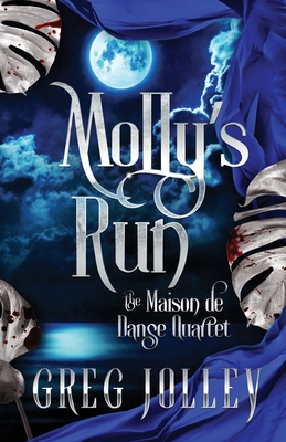 Molly's Run: Book Two of the Maison de Danse Qu... 1087998808 Book Cover
