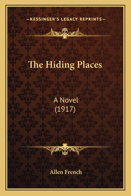 The Hiding Places: A Novel (1917) 116512307X Book Cover