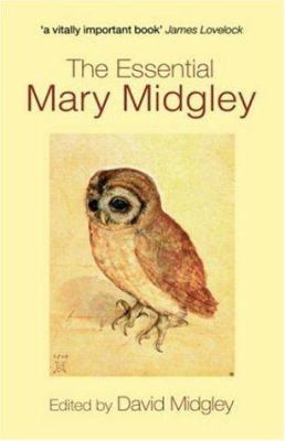 The Essential Mary Midgley 0415346428 Book Cover
