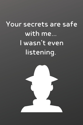 Your secrets are safe with me I wasn't even lis... 1660882508 Book Cover