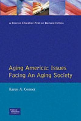 Aging America: Issues Facing an Aging Society 0130196215 Book Cover