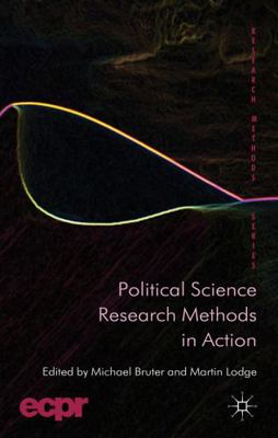Political Science Research Methods in Action 0230367755 Book Cover