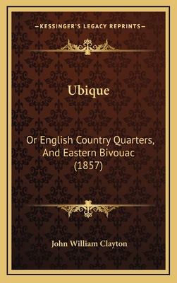 Ubique: Or English Country Quarters, And Easter... 1165832720 Book Cover