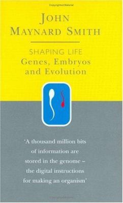 Shaping Life : Genes, Embryos and Evolution 0297841386 Book Cover