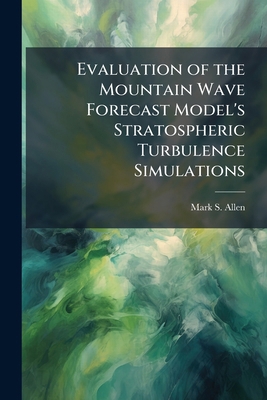 Evaluation of the Mountain Wave Forecast Model'... 1025116909 Book Cover
