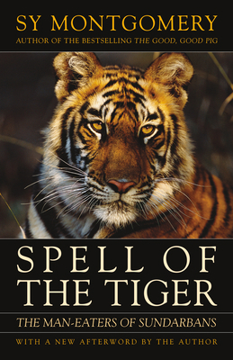 Spell of the Tiger: The Man-Eaters of Sundarbans 160358059X Book Cover