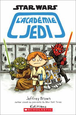 Star Wars: l'Académie Jedi [French] 1443134139 Book Cover