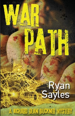 Warpath: A Richard Dean Buckner Mystery 1971751383 Book Cover