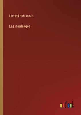 Les naufragés [French] 3368912623 Book Cover