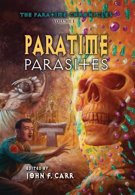 Paratime Parasites 0937912743 Book Cover
