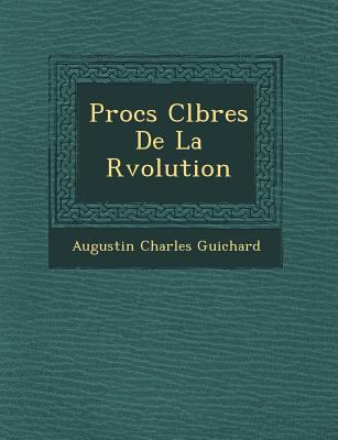 Proc S C L Bres de La R Volution [French] 1249534135 Book Cover