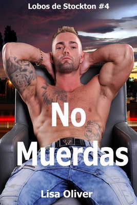 No Muerdas [Spanish] B0CD111XCT Book Cover