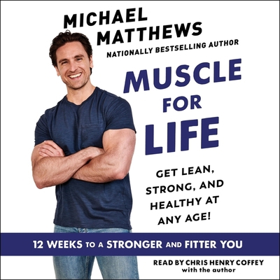 Muscle for Life: Get Lean, Strong, and Healthy ... 1797137026 Book Cover