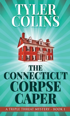 The Connecticut Corpse Caper 486747519X Book Cover