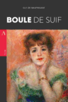 Boule de suif 1546539344 Book Cover