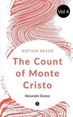 THE COUNT OF MONTE CRISTO (Vol 4) 1647331803 Book Cover