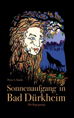 Sonnenaufgang in Bad Dürkheim: Die Begegnung [German] 3748291876 Book Cover