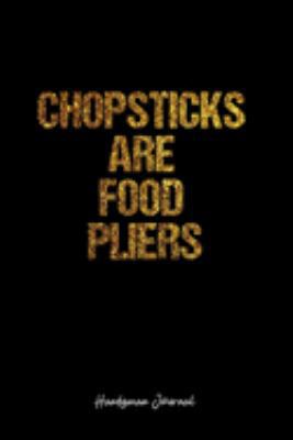 Paperback Handyman Journal: Dot Grid Journal -Chopsticks Are Food Pliers - Black Lined Diary, Planner, Gratitude, Writing, Travel, Goal, Bullet No Book