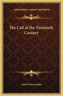 The Call of the Twentieth Century 1169184634 Book Cover