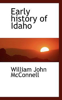 Early History of Idaho 1113694130 Book Cover