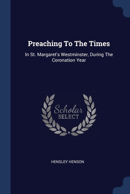 Preaching To The Times: In St. Margaret's Westm... 1377204014 Book Cover