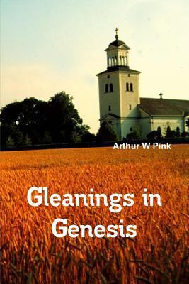 Gleanings in Genesis 1618980882 Book Cover