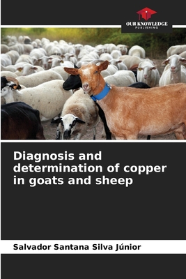Diagnosis and determination of copper in goats ... 6208108217 Book Cover
