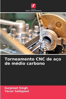 Torneamento CNC de aço de médio carbono [Portuguese] 6207778618 Book Cover