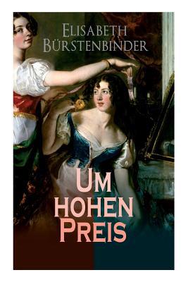 Um hohen Preis [German] 8026856929 Book Cover