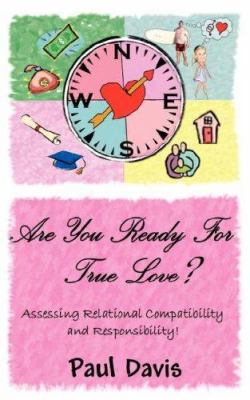 Are You Ready For True Love? 1600349013 Book Cover