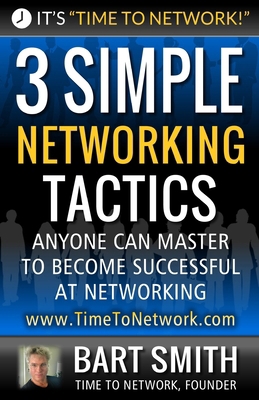 3 Simple Networking Tactics: Anyone Can Master ... 1544694334 Book Cover
