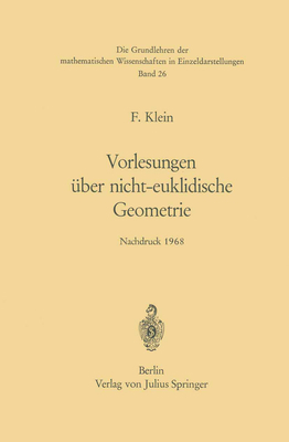Vorlesungen Uber Nicht-Euklidische Geometrie [German] 3540041303 Book Cover