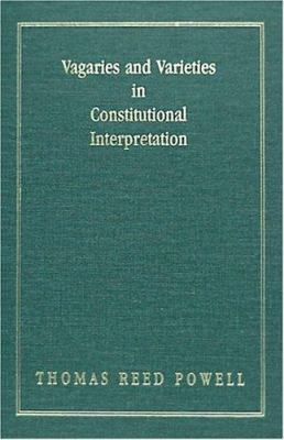 Vagaries and Varieties in Constitutional Interp... 1584772107 Book Cover