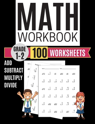 Math Workbook Grade 1-2 Add Subtract Multiply D... 1706424760 Book Cover