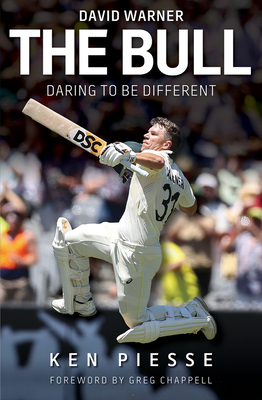 The Bull: David Warner: Daring to Be Different 1922810819 Book Cover