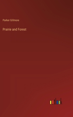 Prairie and Forest 3368846914 Book Cover