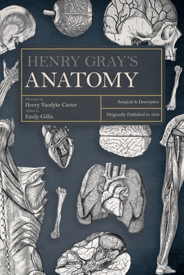 Henry Gray's Anatomy: Descriptive and Surgical 1528773411 Book Cover