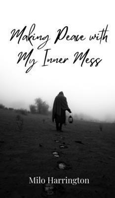 Making Peace with My Inner Mess 3690850916 Book Cover