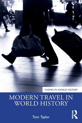 Modern Travel in World History 0367765993 Book Cover