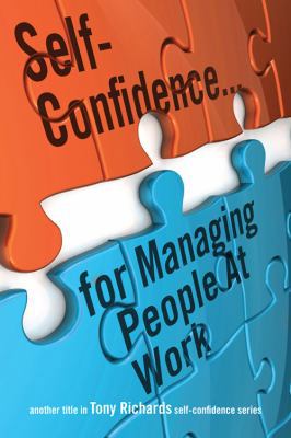 Self-Confidence...for Managing People at Work 1432761714 Book Cover