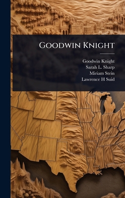 Goodwin Knight 1024107256 Book Cover