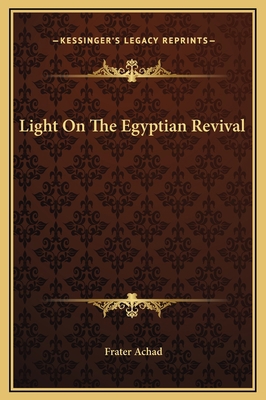 Light On The Egyptian Revival 1169154247 Book Cover