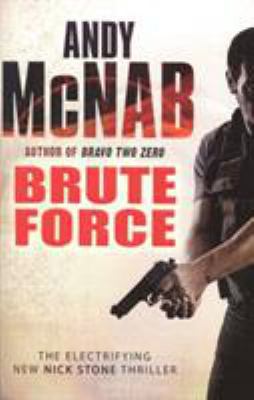 Brute Force. Andy McNab 0552160385 Book Cover