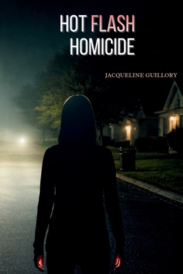 Hot Flash Homicide 1969993073 Book Cover