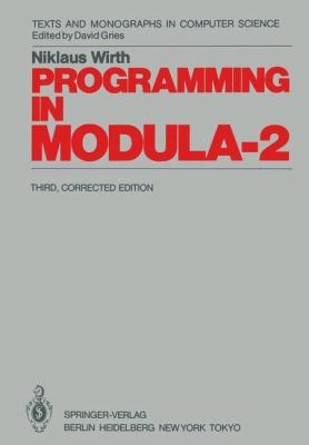 Programming in Modula-2 (Monographs in Computer... 3540150781 Book Cover
