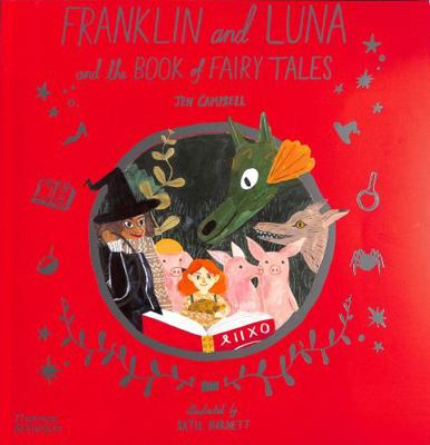 Franklin and Luna and the Book of Fairy Tales (... 0500652481 Book Cover