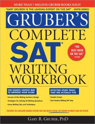 Gruber's Complete SAT Writing Workbook 1402218486 Book Cover