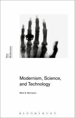 Modernism, Science, and Technology 1474233414 Book Cover