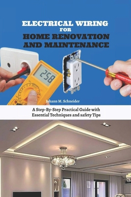 Electrical Wiring for Home Renovation and Maint... B0FX964Y2V Book Cover