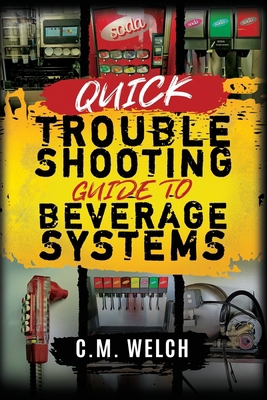 Quick Trouble Shooting Guide- Beverage Equipment            Book Cover